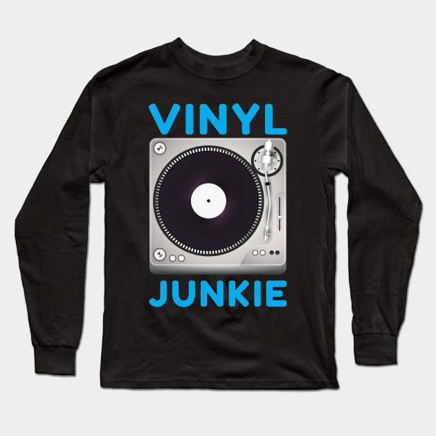 Vinyl Junkie Old School Record Player T-Shirt Long Sleeve T-Shirt by OffTheDome